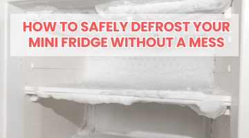 How to Safely Defrost Your Mini Fridge Without a Mess